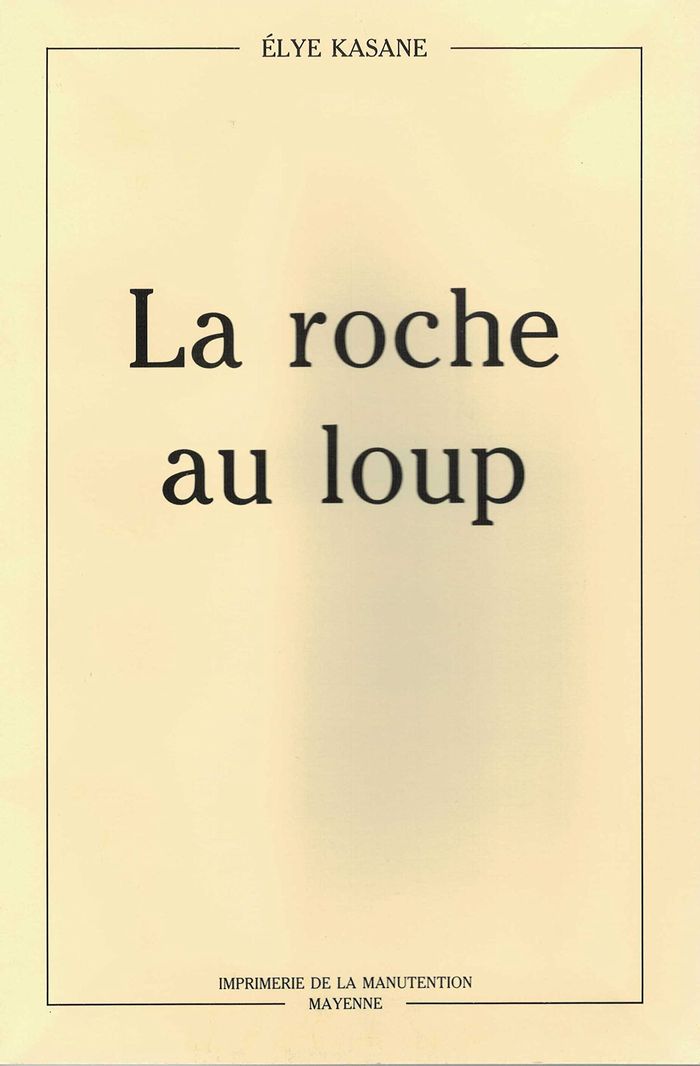 Couverture du livre « LA ROCHE AU LOUP » de Elye Kasane, librairie Les Contes Infusés à Corte