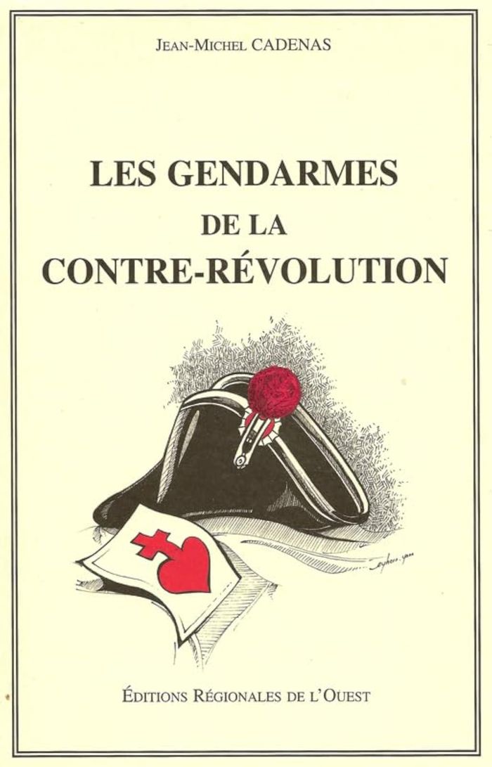 Couverture du livre « LES GENDARMES DE LA CONTRE-REVOLUTION », librairie Les Contes Infusés à Corte