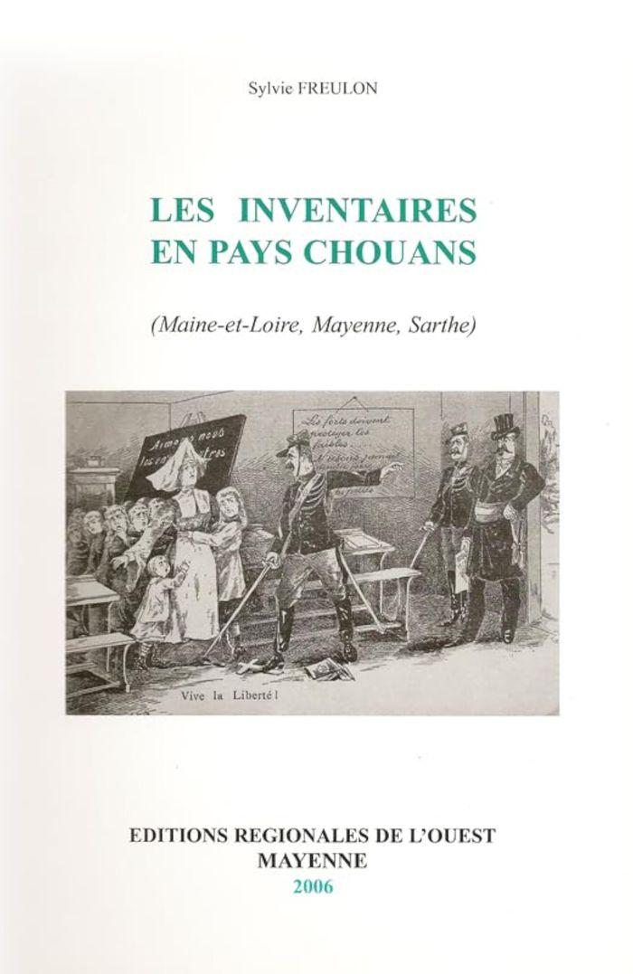 Couverture du livre « LES INVENTAIRES EN PAYS CHOUANS » de Sylvie Freulon, librairie Les Contes Infusés à Corte