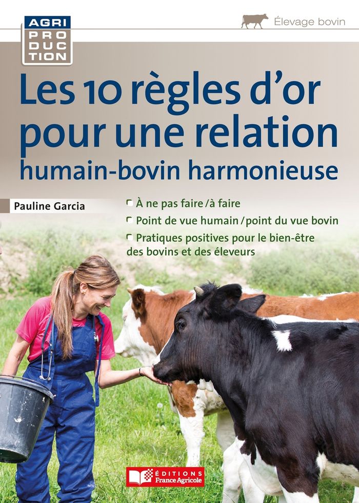 Couverture du livre « 10 règles d'or pour une relation humain-bovin harmonieuse » de Pauline Garcia, librairie Les Contes Infusés à Corte