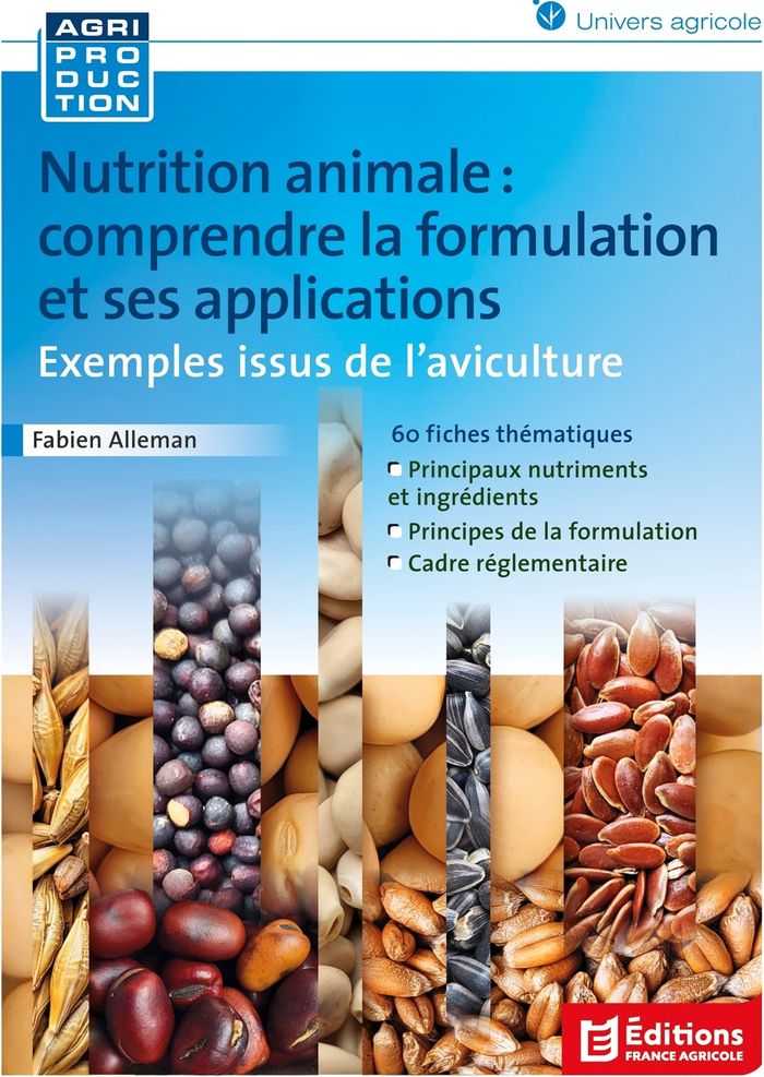 Couverture du livre « Nutrition animale : comprendre la formulation et ses applications » de Fabien Alleman, librairie Les Contes Infusés à Corte