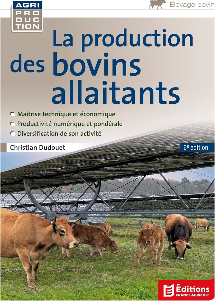 Couverture du livre « La production des bovins allaitants » de Christian Dudouet, librairie Les Contes Infusés à Corte