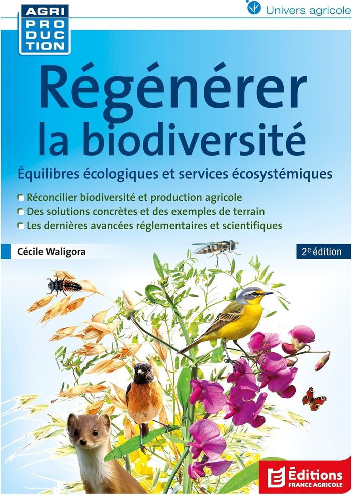 Couverture du livre « Régénérer la biodiversité : équilibres écologiques et services écosystémiques » de Cécile Waligora, librairie Les Contes Infusés à Corte