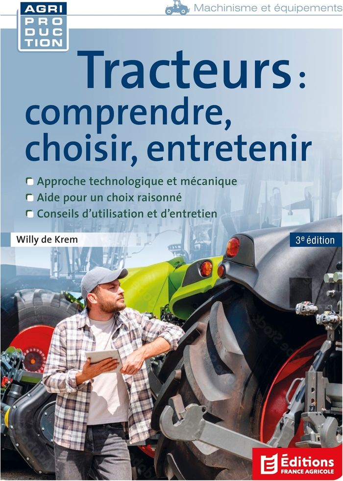 Couverture du livre « Tracteurs : comprendre, choisir, entretenir » de Willy de Krem, librairie Les Contes Infusés à Corte