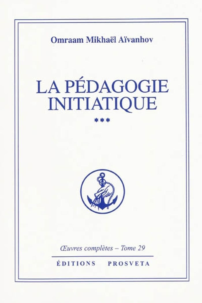 Couverture du livre « LA PEDAGOGIE INITIATIQUE - TOME 29 » de Mikhael Aivanhov O., librairie Les Contes Infusés à Corte