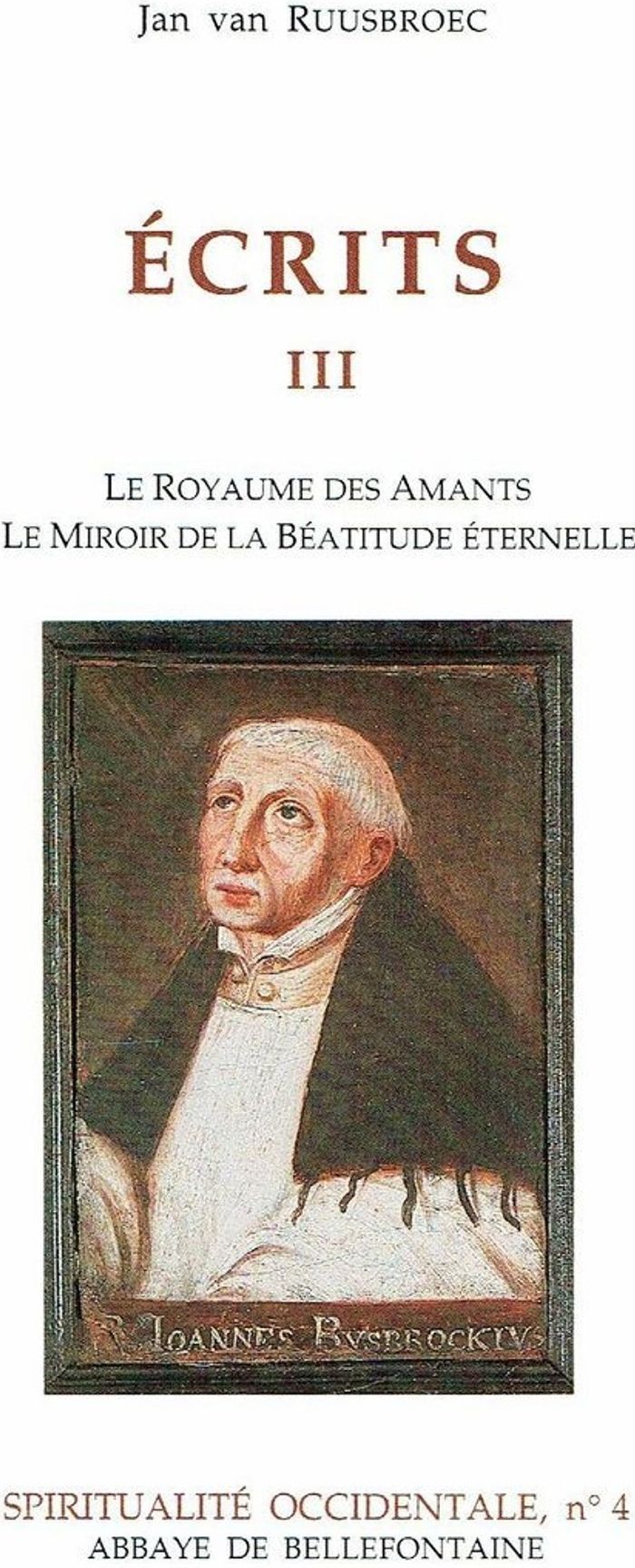 Couverture du livre « ECRITS III » de Ruusbroec Jan Van, librairie Les Contes Infusés à Corte