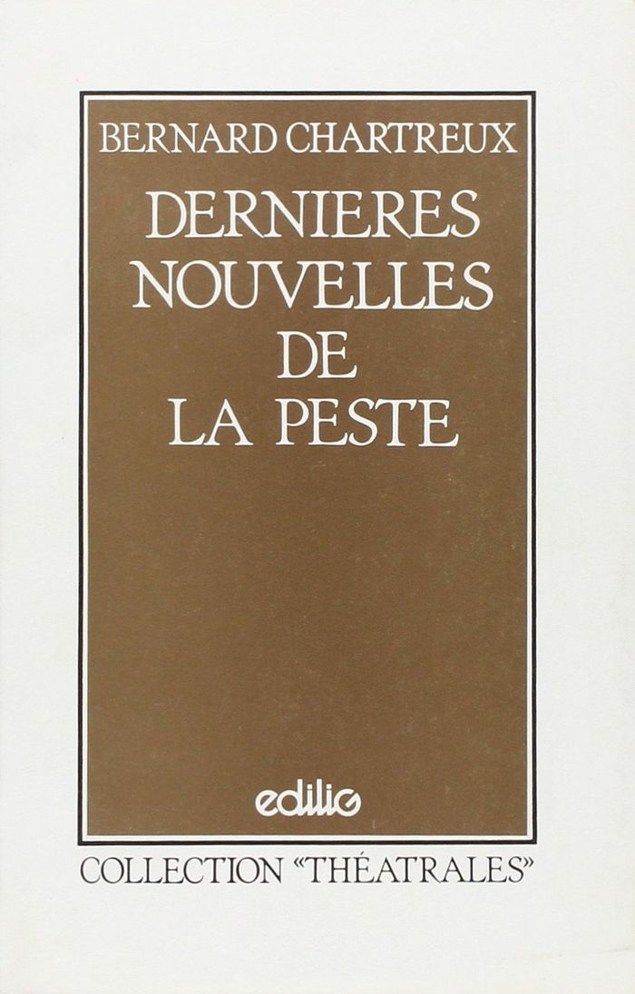 Couverture du livre « DERNIERES NOUVELLES DE LA PESTE » de Bernard Chartreux, librairie Les Contes Infusés à Corte