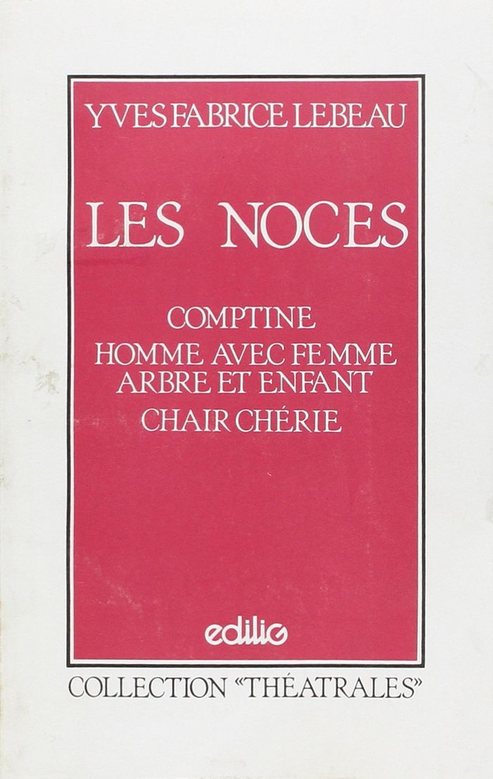 Couverture du livre « LES NOCES » de Yves Lebeau, librairie Les Contes Infusés à Corte