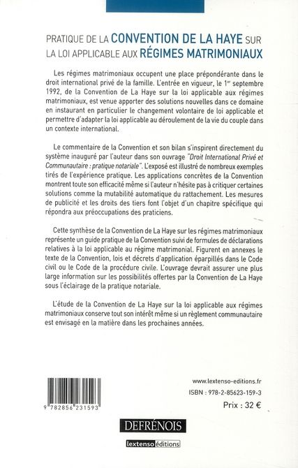 Quatrième de couverture de « PRATIQUE DE LA CONVENTION DE LA HAYE SUR LA LOI APPLICABLE AUX REGIMES MATRIMONI - COMMENTAIRE ET FO »