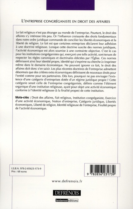 Quatrième de couverture de « L'ENTREPRISE CONGREGANISTE EN DROIT DES AFFAIRES - VOL41 - PRIX RIPERT 2009 DE LA FACULTE DE DROIT D »