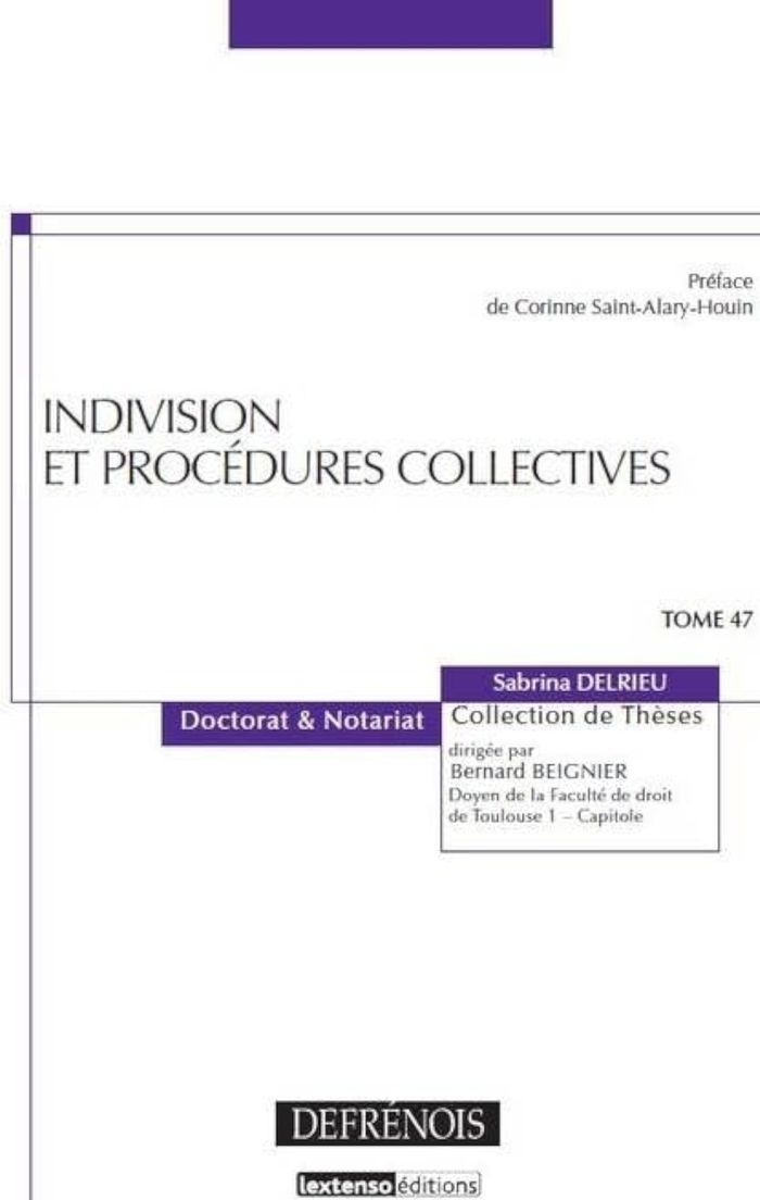 Couverture du livre « INDIVISION ET PROCEDURES COLLECTIVES - VOL47 », librairie Les Contes Infusés à Corte