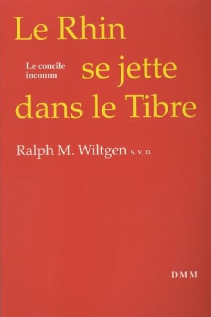 Couverture du livre « LE RHIN SE JETTE DANS LE TIBRE » de R.P. Ralph M. Wiltge, librairie Les Contes Infusés à Corte