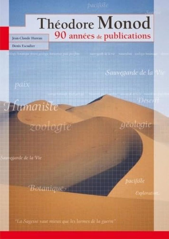 Couverture du livre « THEODORE MONOD 90 ANNEES DE PUBLICATIONS » de Hureau/escudier, librairie Les Contes Infusés à Corte
