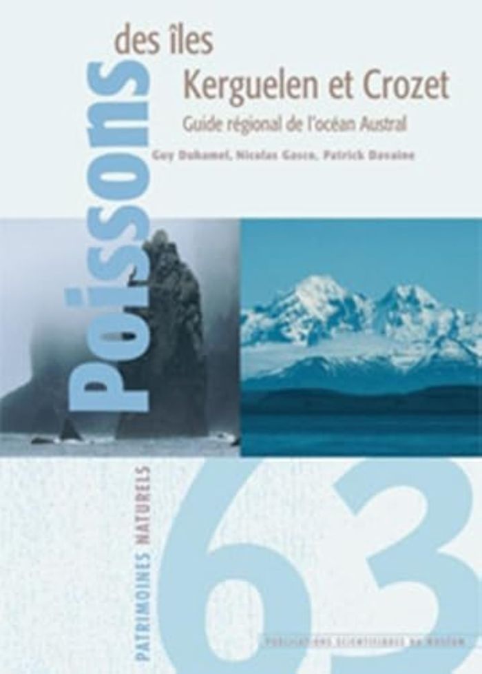 Couverture du livre « POISSONS DES ILES KERGUELEN ET CROZET : GUIDE REGIONAL DE L OCEAN AUSTRAL . » de G. Et Al. Duhamel, librairie Les Contes Infusés à Corte