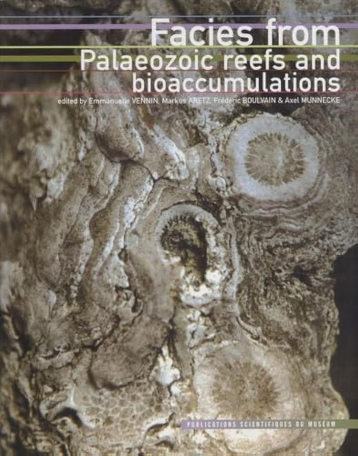 Couverture du livre « FACIES FROM PALAEOZOIC REEFS AND BIOACCUMULATIONS. » de E. Et Al. (ed Vennin, librairie Les Contes Infusés à Corte