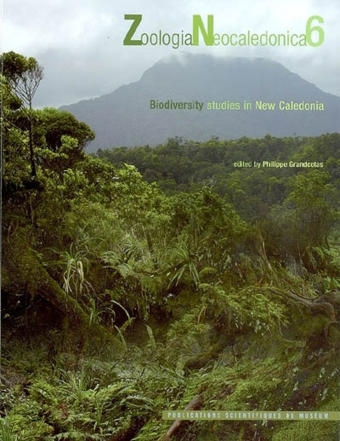 Couverture du livre « ZOOLOGIA NEOCALEDONICA 6: BIODIVERSITY STUDIES IN NEW CALEDONIA. » de P. (ed.) Grandcolas, librairie Les Contes Infusés à Corte
