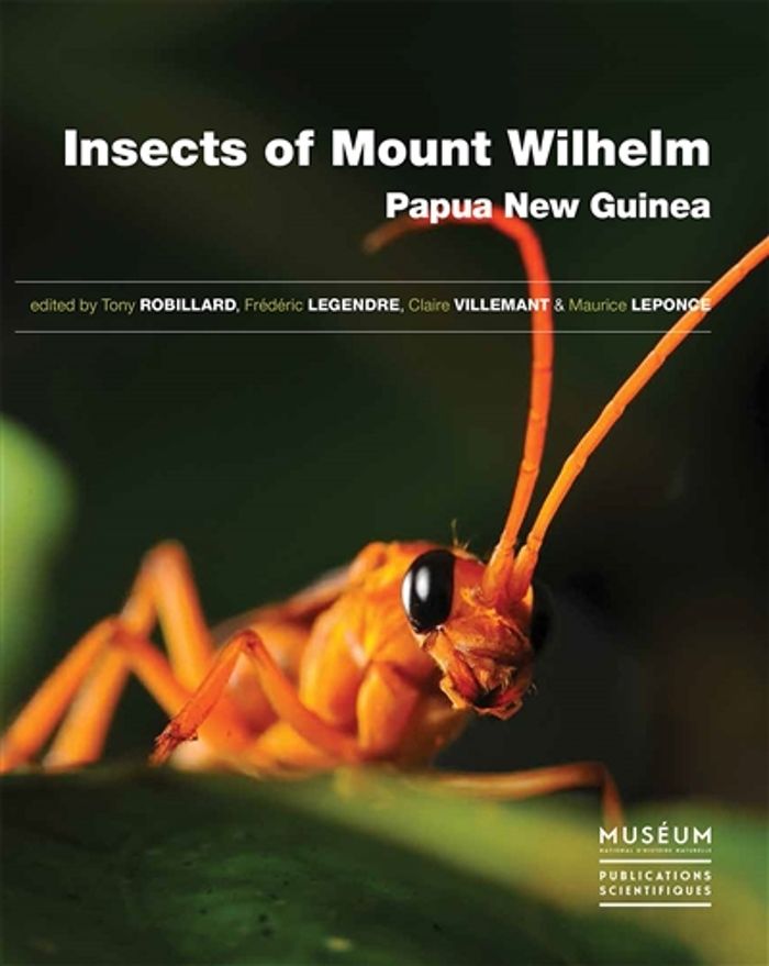 Couverture du livre « INSECTS OF MOUNT WILHELM, PAPUA NEW GUINEA. » de T. Et Al. Robillard, librairie Les Contes Infusés à Corte