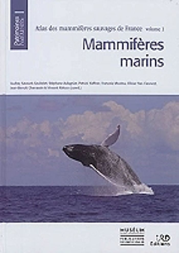 Couverture du livre « ATLAS DES MAMMIFERES MARINS SAUVAGES DE FRANCE - VOLUME 1 » de Collectif, librairie Les Contes Infusés à Corte
