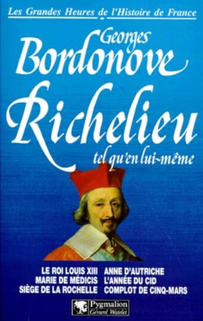 Couverture du livre « RICHELIEU - TEL QU'EN LUI-MEME » de Georges Bordonove, librairie Les Contes Infusés à Corte