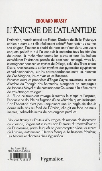 Quatrième de couverture de « L'ENIGME DE L'ATLANTIDE - A LA RECHERCHE DE NOS ORIGINES PERDUES DANS UN CATACLYSME PLANETAIRE »