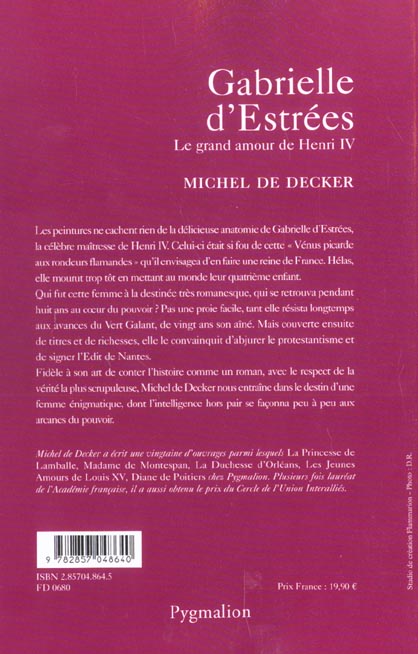 Quatrième de couverture de « GABRIELLE D'ESTREES - LE GRAND AMOUR DE HENRI IV »