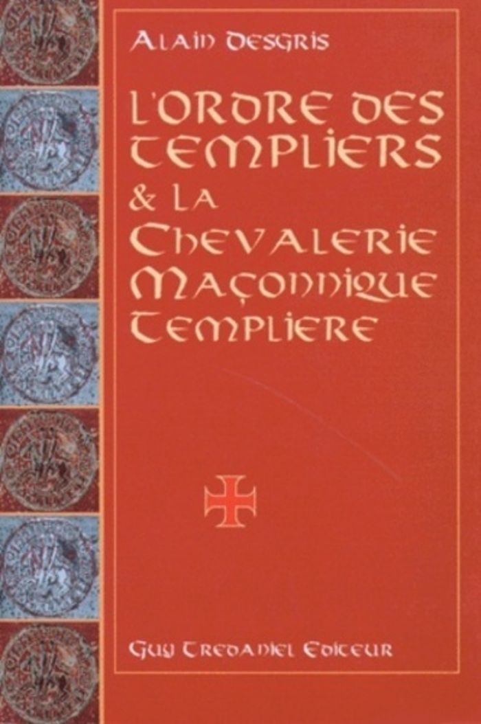 Couverture du livre « L'ORDRE DES TEMPLIERS ET LA CHEVALERIE MACONNIQUE TEMPLIERE » de Collectif, librairie Les Contes Infusés à Corte