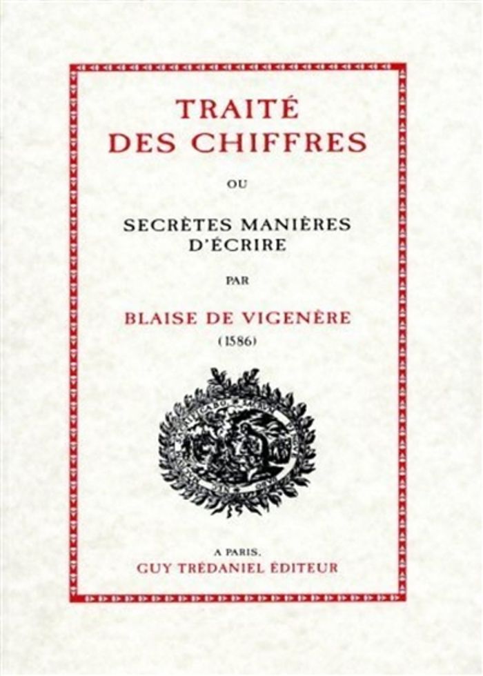 Couverture du livre « TRAITE DES CHIFFRES OU SECRETES MANIERES D'ECRIRE » de Vigenere Blaise De, librairie Les Contes Infusés à Corte