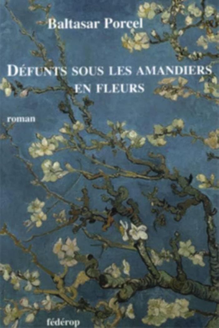 Couverture du livre « DEFUNTS SOUS LES AMANDIERS EN FLEURS » de Baltasar Porcel, librairie Les Contes Infusés à Corte