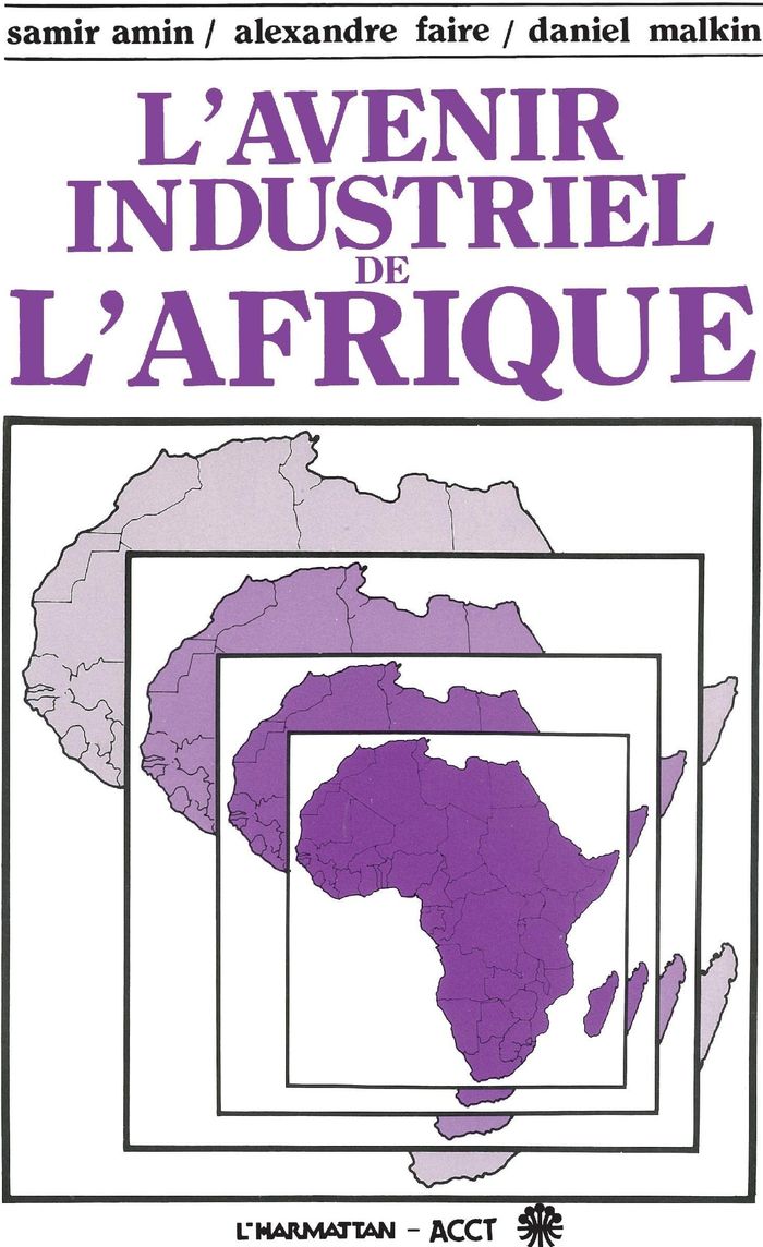 Couverture du livre « L'AVENIR INDUSTRIEL DE L'AFRIQUE » de Amin/faire/malkin, librairie Les Contes Infusés à Corte