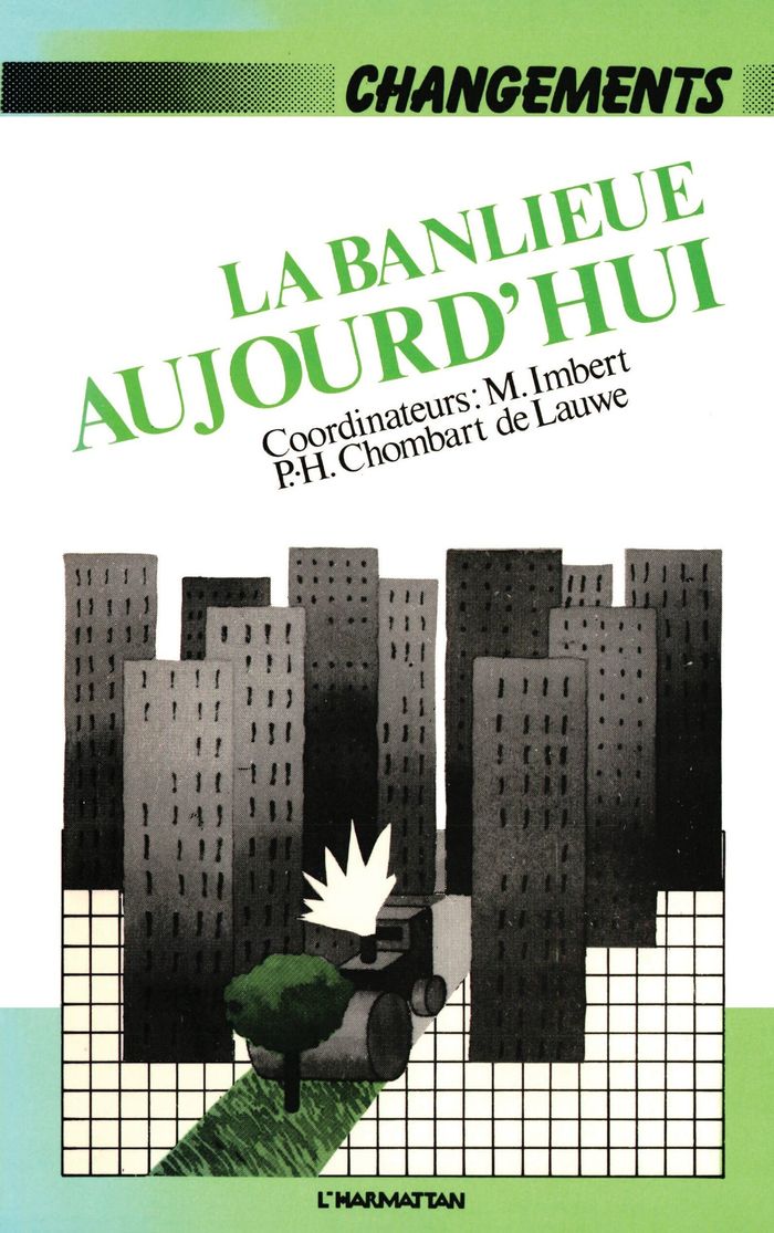 Couverture du livre « LA BANLIEUE AUJOURD'HUI » de Chombart De Lauwe, librairie Les Contes Infusés à Corte