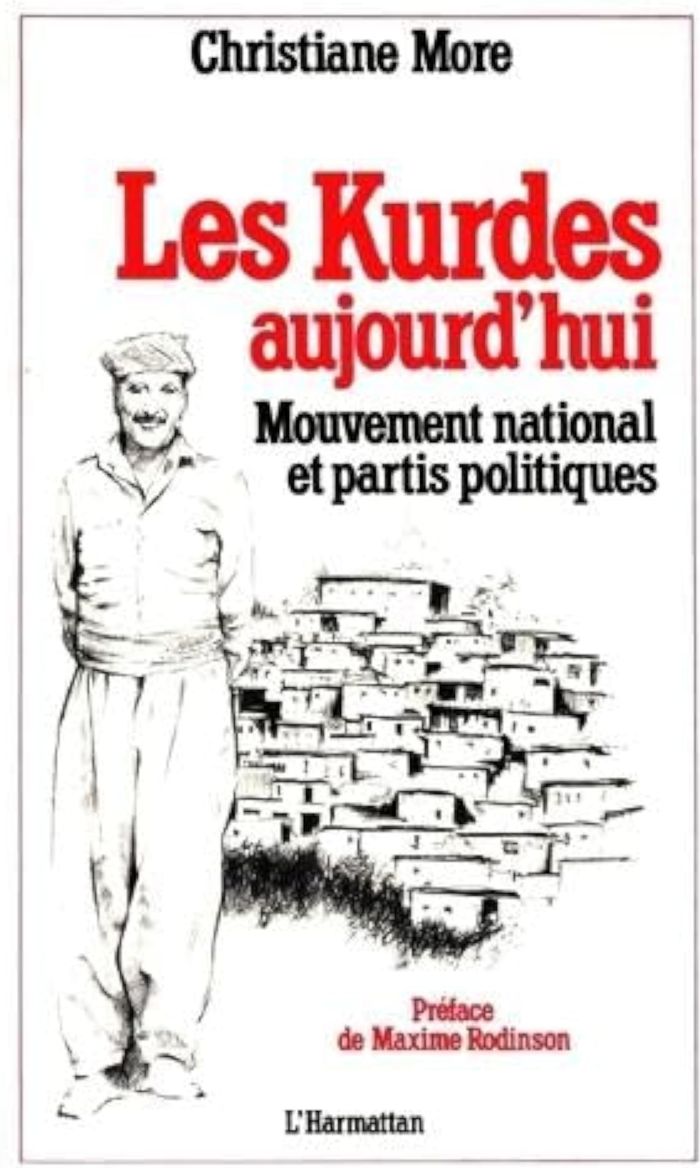 Couverture du livre « LES KURDES AUJOURD'HUI - MOUVEMENT NATIONAL ET PARTIS POLITIQUES » de Christiane More, librairie Les Contes Infusés à Corte
