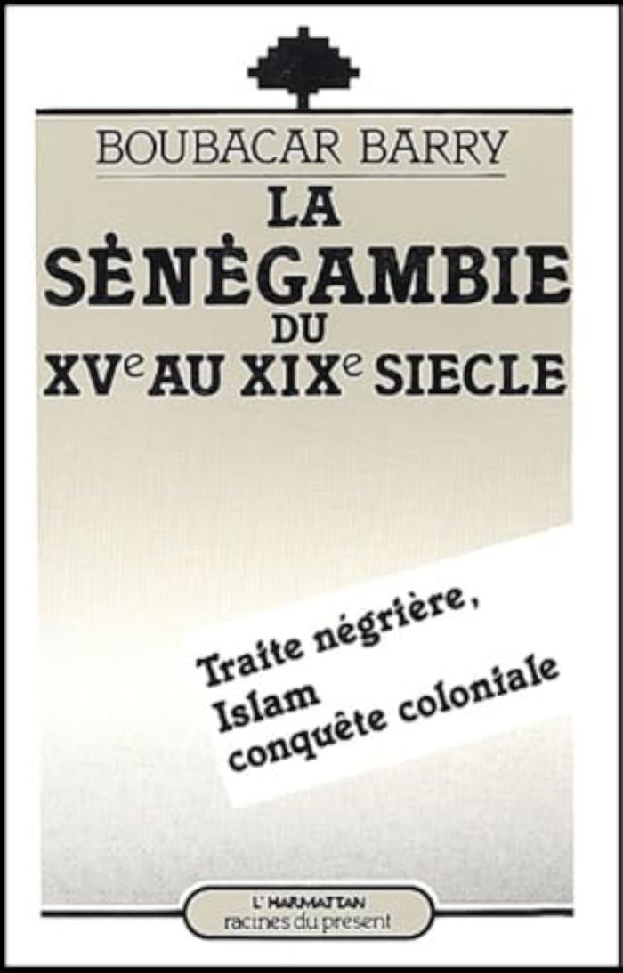 Couverture du livre « LA SENEGAMBIE DU XVE AU XIXE SIECLE, TRAITE NEGRIERE - ISLAM, CONQUETE COLONIALE » de Xxx, librairie Les Contes Infusés à Corte