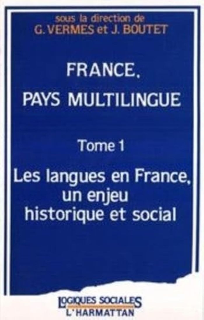Couverture du livre « FRANCE, PAYS MULTILINGUE - VOL02 - TOME 2 : PRATIQUES DES LANGUES EN FRANCE » de Xxx, librairie Les Contes Infusés à Corte