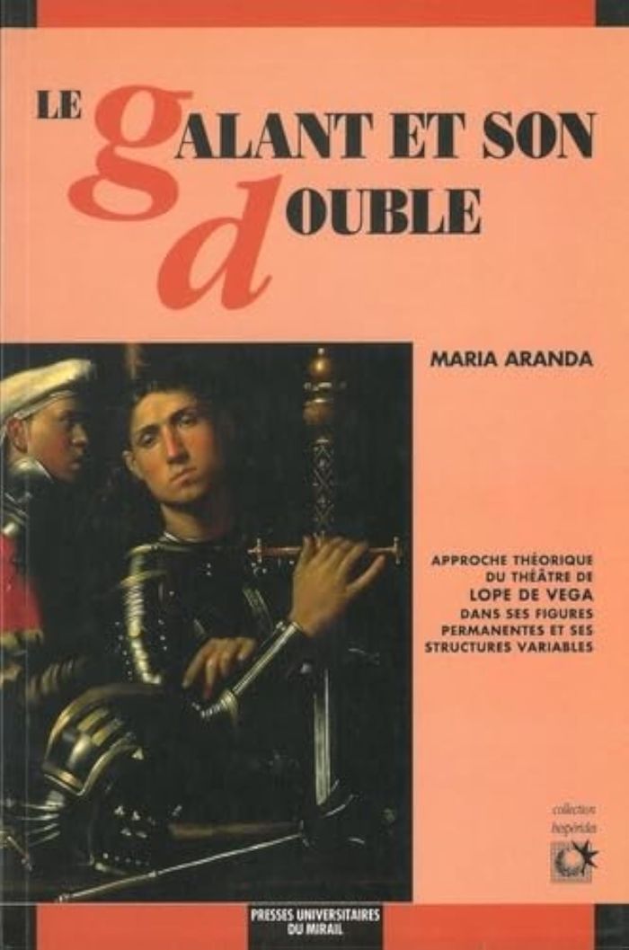 Couverture du livre « LE GALANT ET SON DOUBLE » de Maria Aranda, librairie Les Contes Infusés à Corte