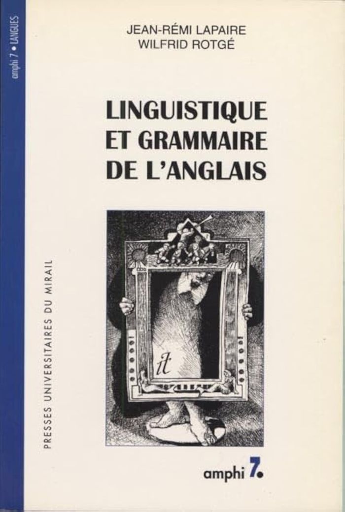 Couverture du livre « LINGUISTIQUE ET GRAMMAIRE DE L'ANGLAIS » de Jean-Remi Lapaire, librairie Les Contes Infusés à Corte