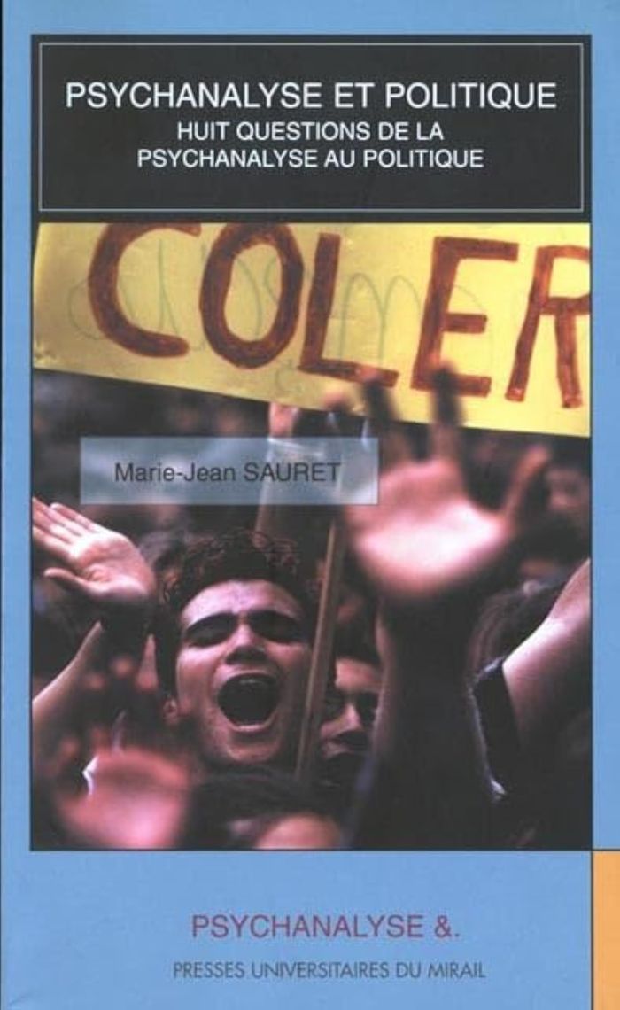 Couverture du livre « PSYCHANALYSE ET POLITIQUE HUIT QUESTIONS DE LA PSYCHANALYSE AU POLITIQUE », librairie Les Contes Infusés à Corte
