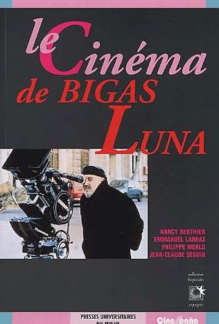 Couverture du livre « LE CINEMA DE BIGAS LUNA », librairie Les Contes Infusés à Corte