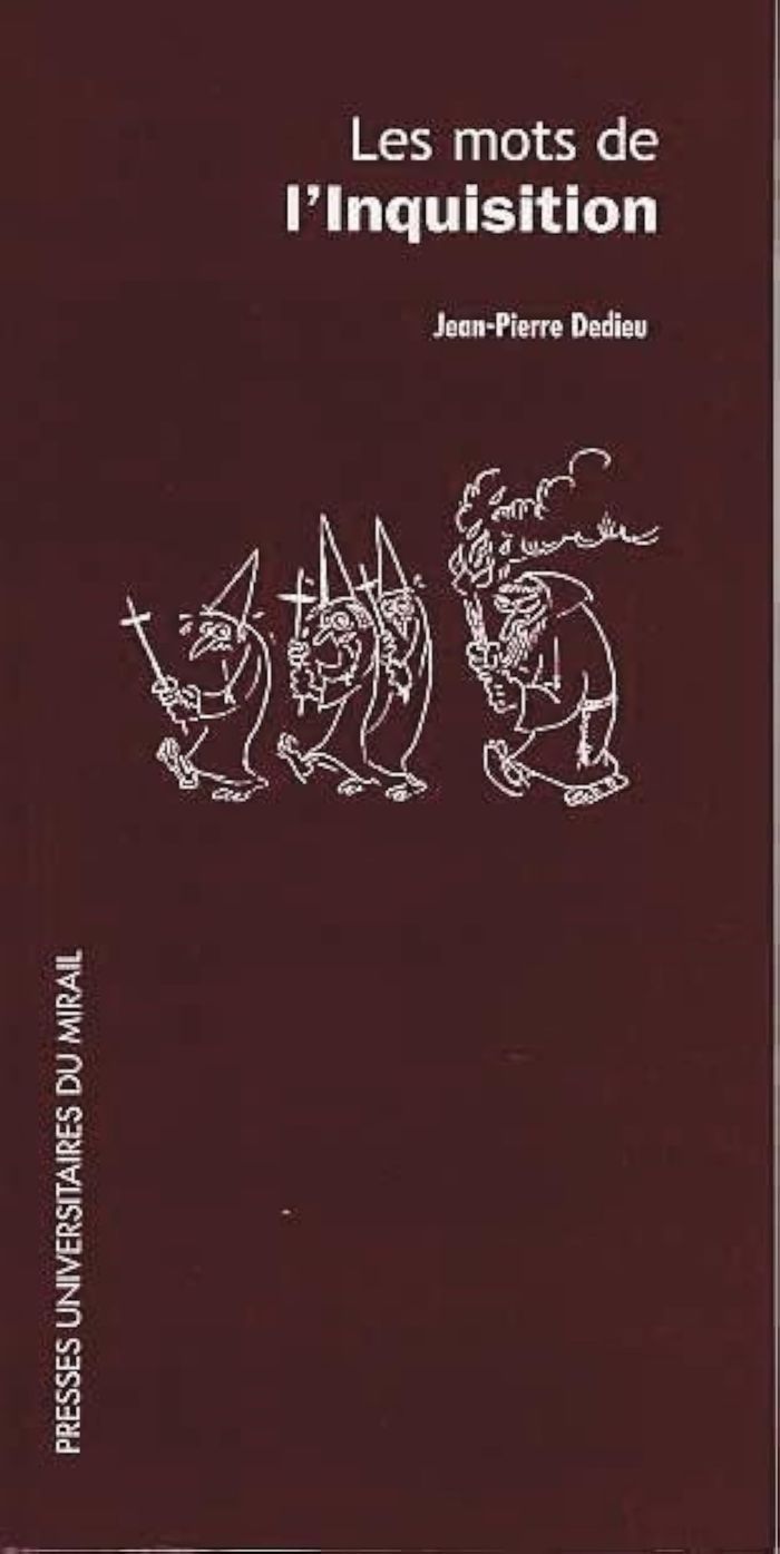 Couverture du livre « LES MOTS DE L'INQUISITION » de Jean-Pierre Dedieu, librairie Les Contes Infusés à Corte
