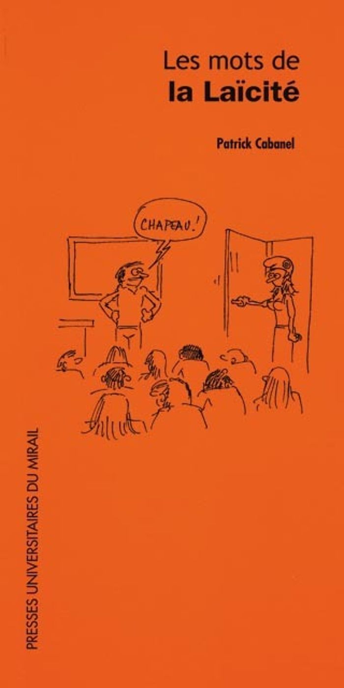Couverture du livre « LES MOTS DE LA LAICITE » de Patrick Cabanel, librairie Les Contes Infusés à Corte