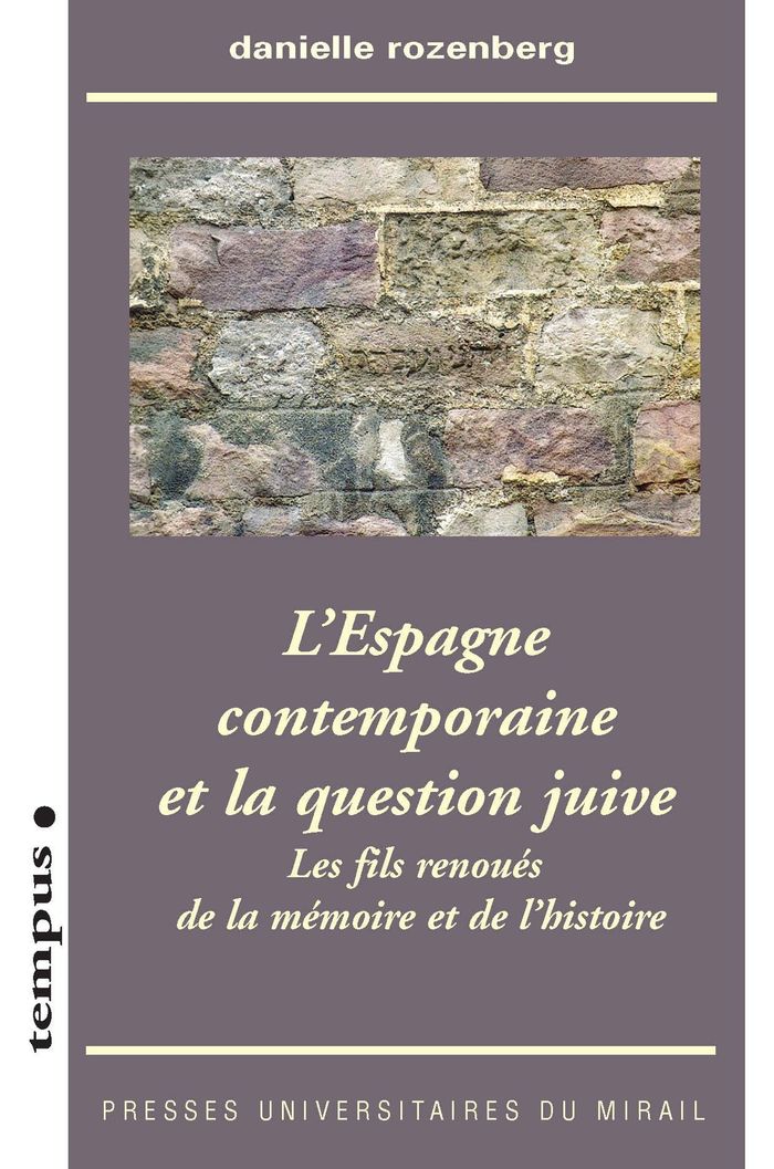 Couverture du livre « ESPAGNE CONTEMPORAINE ET LA QUESTION JUIVE » de Danielle Rozenberg, librairie Les Contes Infusés à Corte