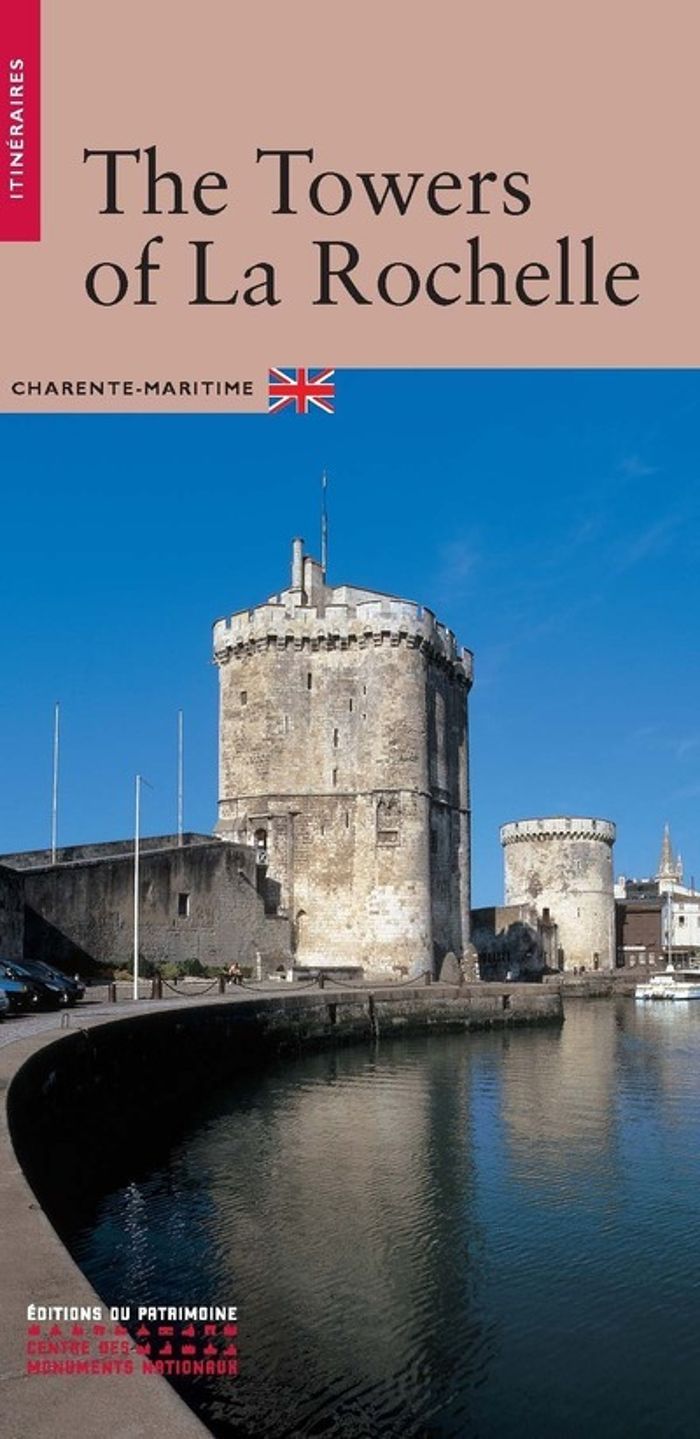Couverture du livre « LES TOURS DE LA ROCHELLE (ANGLAIS) », librairie Les Contes Infusés à Corte