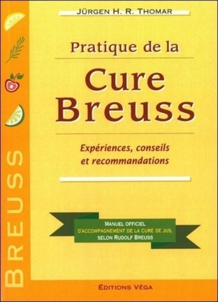 Couverture du livre « PRATIQUE DE LA CURE BREUSS » de Jurgen Thomar, librairie Les Contes Infusés à Corte