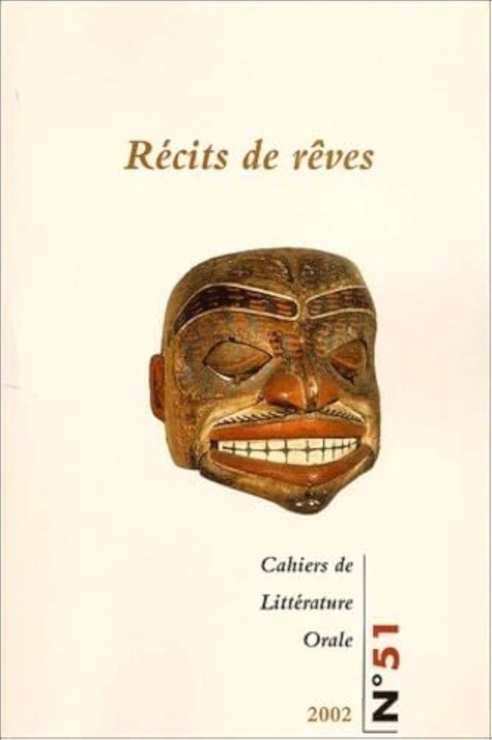 Couverture du livre « CAHIERS DE LITTERATURE ORALE, N  51, 2002 - RECITS DE REVES » de Nicole Belmont, librairie Les Contes Infusés à Corte