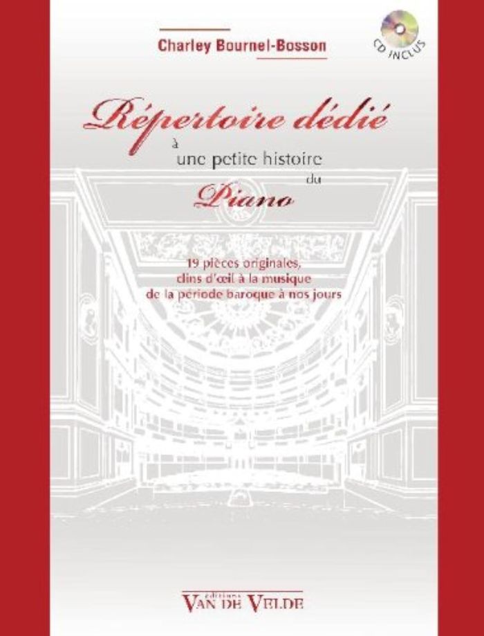 Couverture du livre « REPERTOIRE DEDIE A UNE PETITE HISTOIRE DU PIANO + CD --- PIANO » de C Bournel-Bosson, librairie Les Contes Infusés à Corte