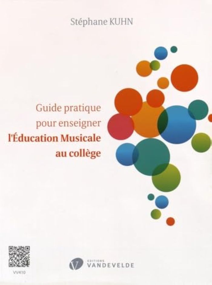 Couverture du livre « GUIDE PRATIQUE POUR ENSEIGNER L'EDUCATION MUSICALE AU COLLEGE - DES IDEES ET DES OUTILS POUR ORGANIS » de Stephane Kuhn, librairie Les Contes Infusés à Corte