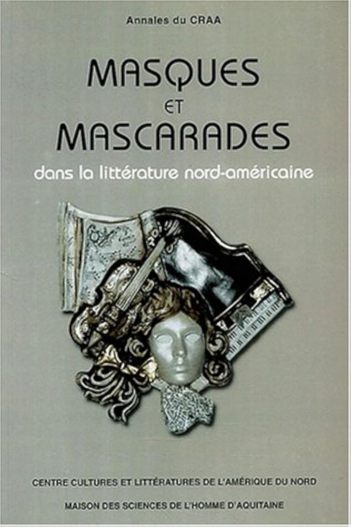Couverture du livre « ANNALES DU CENTRE DE RECHERCHES SUR L'AMERIQUE ANGLOPHONE - T22 - MASQUES ET MASCARADES DANS LA LITT », librairie Les Contes Infusés à Corte
