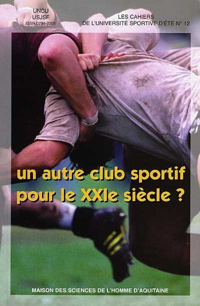 Couverture du livre « AUTRE CLUB SPORTIF POUR LE 21E SIECLE ? (UN) » de Callede, librairie Les Contes Infusés à Corte