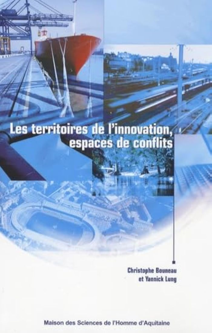 Couverture du livre « LES TERRITOIRES DE L'INNOVATION, ESPACES DE CONFLITS » de Christophe Bouneau, librairie Les Contes Infusés à Corte