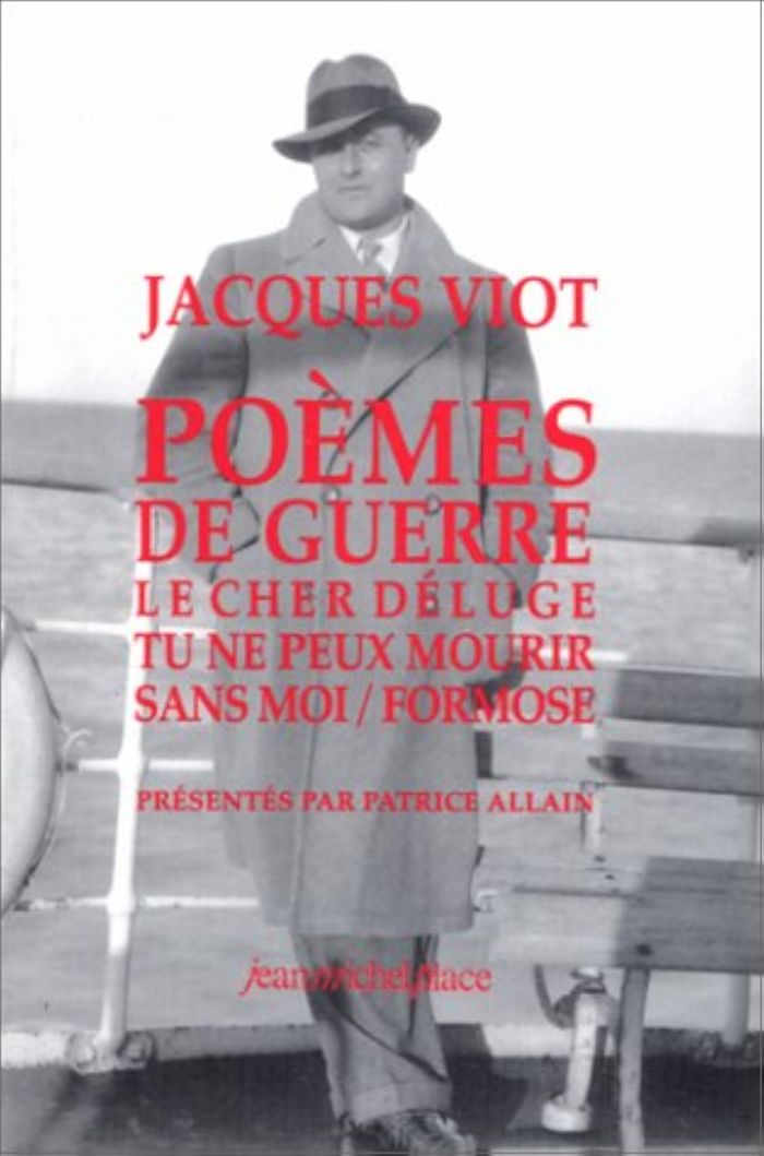Couverture du livre « POEMES DE GUERRE : LE CHER DELUGE TU NE PEUX MOURIR SANS MOI/FORMOSE » de Jacques Viot, librairie Les Contes Infusés à Corte