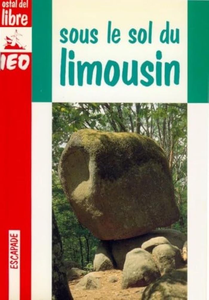 Couverture du livre « SOUS LE SOL DU LIMOUSIN », librairie Les Contes Infusés à Corte
